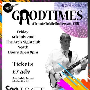 Good Times - A Tribute To Nile Rodgers & Chic Good Times - A Tribute To Nile Rodgers & Chic