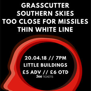 Grasscutter /Southern Skies & Special Guests Grasscutter /Southern Skies & Special Guests