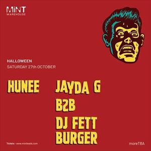 Halloween - Hunee - Jayda G b2b DJ Fett Burger Halloween - Hunee - Jayda G b2b DJ Fett Burger