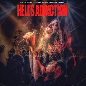 Hell's Addiction + Guests Hell's Addiction + Guests