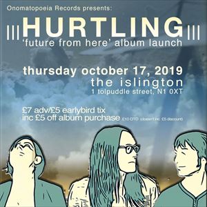 Hurtling - Future From Here album launch Hurtling - Future From Here album launch