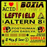 I Love Acid with Leftfield, Altern8 Live, Boxia