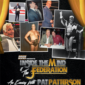 Inside The Ropes: Pat Patterson Inside The Ropes: Pat Patterson