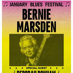 January Blues Festival - BERNIE MARSDEN January Blues Festival - BERNIE MARSDEN