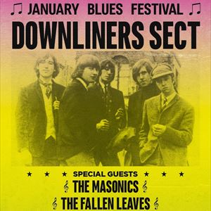 DOWNLINERS SECT + The Masonics + The Fallen Leaves DOWNLINERS SECT + The Masonics + The Fallen Leaves