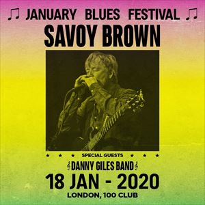 January Blues Festival - SAVOY BROWN January Blues Festival - SAVOY BROWN