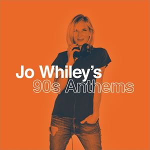 Jo Whiley's 90s Anthems Jo Whiley's 90s Anthems