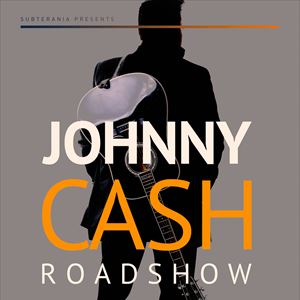 Johnny Cash Roadshow Johnny Cash Roadshow