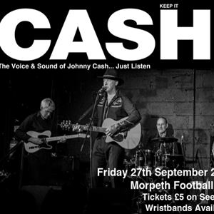 Johnny Cash tribute Morpeth Town AFC plus support Johnny Cash tribute Morpeth Town AFC plus support