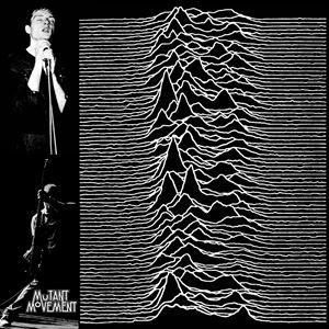 Joy Division: Unknown Pleasures - Mutant Movement Joy Division: Unknown Pleasures - Mutant Movement