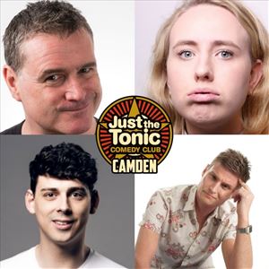 JUST THE TONIC COMEDY CLUB - CAMDEN JUST THE TONIC COMEDY CLUB - CAMDEN