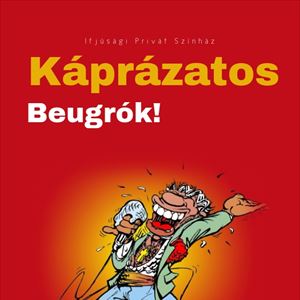 Káprázatos Beugrók! Káprázatos Beugrók!