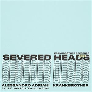Krankbrother presents Severed Heads Live Krankbrother presents Severed Heads Live