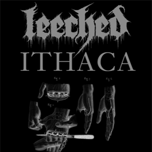 Leeched, Ithaca - Manchester Leeched, Ithaca - Manchester