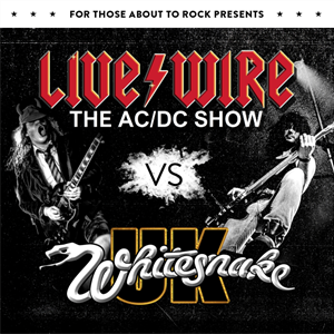 Livewire the AC/DC show V's Whitesnake UK Livewire the AC/DC show V's Whitesnake UK