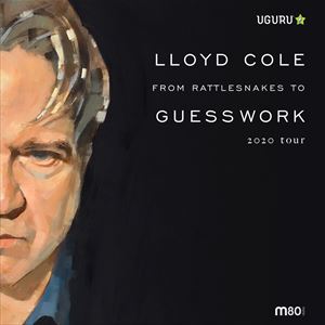 Lloyd Cole - From Rattlesnake To Guess Lloyd Cole - From Rattlesnake To Guess