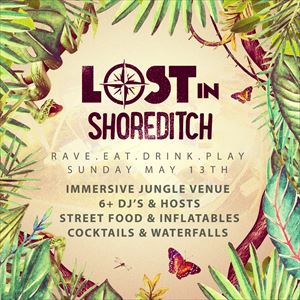 Lost In Shoreditch, Day Party! Lost In Shoreditch, Day Party!