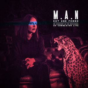 M.A.N est une femme M.A.N est une femme