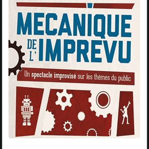 Mécanique de l'imprévu Mécanique de l'imprévu