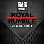 Main Events : Royal Rumble Party - Liverpool