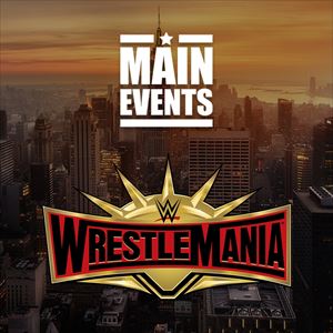 Main Events Wrestlemania 35 Party The Footage Tickets | Main Events ...