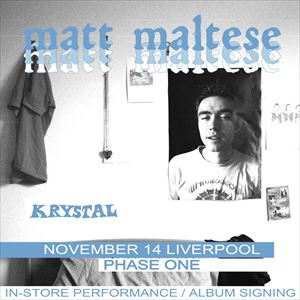 Matt Maltese In-Store Show / Album Signing Matt Maltese In-Store Show / Album Signing