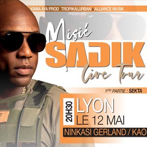 Misié Sadik Live Tour Lyon Misié Sadik Live Tour Lyon