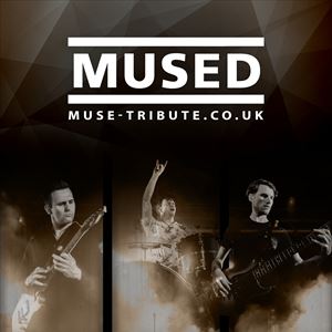 MUSED | UK's Number 1 MUSE Tribute MUSED | UK's Number 1 MUSE Tribute
