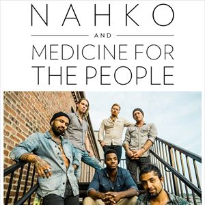 Nahko And Medicine For People Nahko And Medicine For People