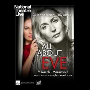 National Theatre Live: All About Eve (12A) National Theatre Live: All About Eve (12A)