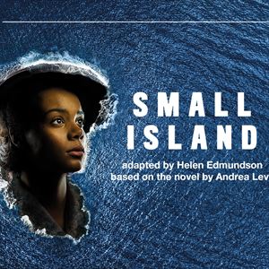 National Theatre Live:Small Island National Theatre Live:Small Island