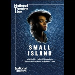 National Theatre Live: Small Island National Theatre Live: Small Island