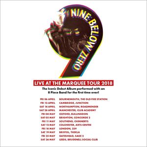 NINE BELOW ZERO "LIVE AT THE MARQUEE" TOUR NINE BELOW ZERO "LIVE AT THE MARQUEE" TOUR