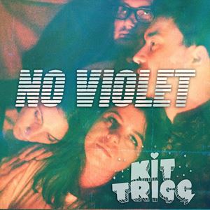 No Violet + Kit Trigg No Violet + Kit Trigg