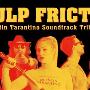 NYE: Pulp Friction NYE: Pulp Friction