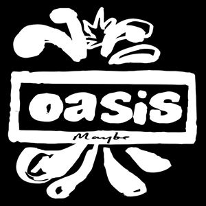 Oasis Maybe - A Tribute to Oasis Oasis Maybe - A Tribute to Oasis