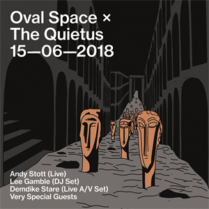 Oval Space x The Quietus with Andy Stott Oval Space x The Quietus with Andy Stott