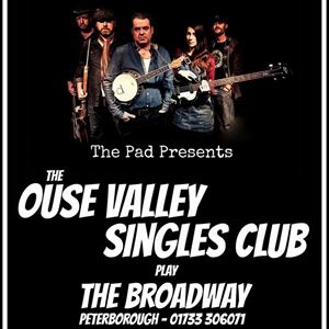 THE OUSE VALLEY SINGLES CLUB PLAY THE BROADWAY THE OUSE VALLEY SINGLES CLUB PLAY THE BROADWAY