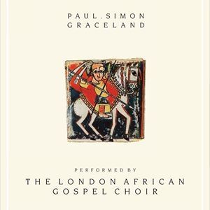 PAUL SIMONS GRACELAND LONDON AFRICAN GOSPEL CHOIR PAUL SIMONS GRACELAND LONDON AFRICAN GOSPEL CHOIR