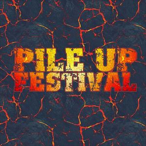 PILE-UP FESTIVAL (FRIDAY ) A WILHELM SCREAM PILE-UP FESTIVAL (FRIDAY ) A WILHELM SCREAM
