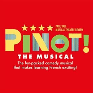 Pinot! The Musical Pinot! The Musical