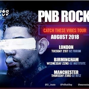PNB Rock Catch These Vibes Tour PNB Rock Catch These Vibes Tour