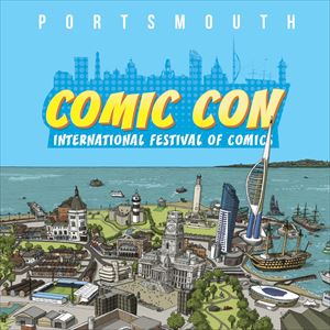 Portsmouth International Comic Con (SUNDAY) Portsmouth International Comic Con (SUNDAY)