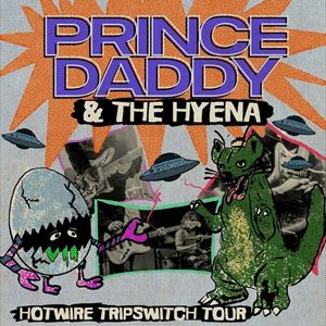 Prince Daddy & The Hyena