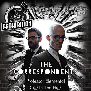 Prohibition Present: The Correspondents Prohibition Present: The Correspondents