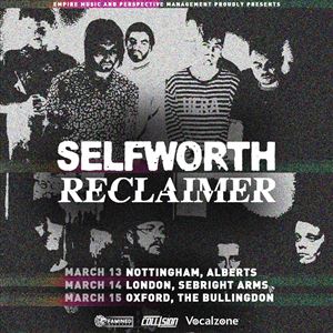 Reclaimer X Selfworth + Support - Nottingham Reclaimer X Selfworth + Support - Nottingham