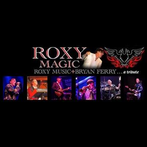 Roxy Magic - Roxy Music & Bryan Ferry Tribute Roxy Magic - Roxy Music & Bryan Ferry Tribute