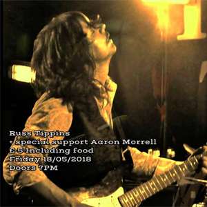 Russ Tippins + special support Aaron Morrell Russ Tippins + special support Aaron Morrell
