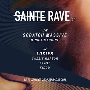 Sainte Rave #1 - Scratch Massive (live) / Lokier Sainte Rave #1 - Scratch Massive (live) / Lokier