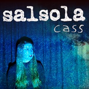 Salsola - Cass Single Launch Party Salsola - Cass Single Launch Party